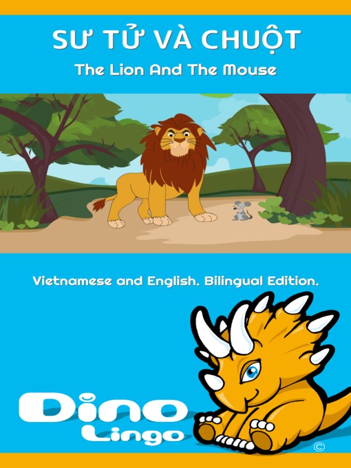 Title details for SƯ TỬ VÀ CHUỘT / The Lion and the Mouse by Dino Lingo - Available